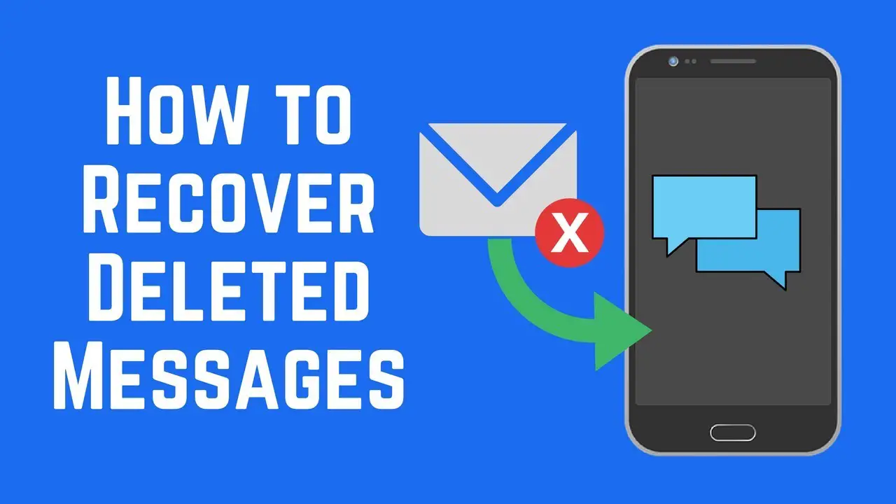 How To Recover Deleted Messages On Android